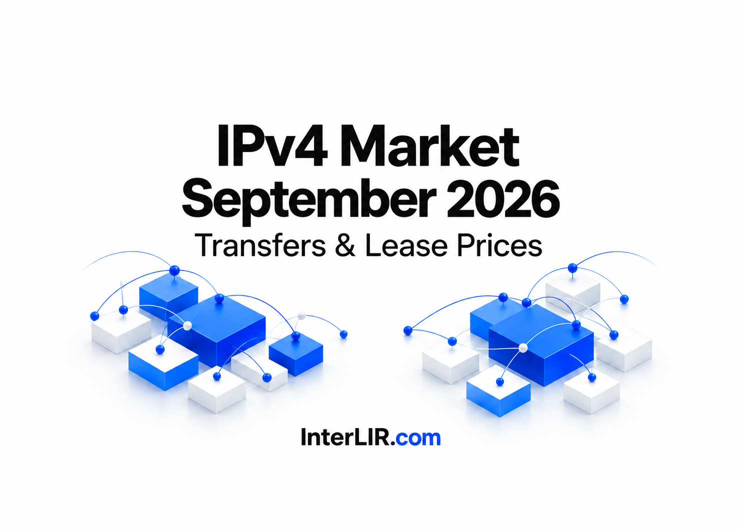 IPv4 Market in September 2026: Transfer Growth and Lease Prices